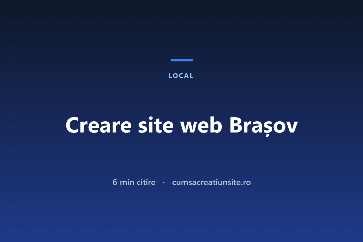 Creare site web Brașov: turism, sezon și un prag de preț mai ridicat